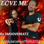 LOVE ME (feat. jaja/unknownproduction) [Explicit]