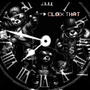 Clock Dat (feat. A53 & Pone) [Explicit]