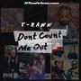 Dont Count Me Out (Explicit)