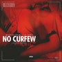 No Curfew (Explicit)