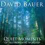 Quiet Moments Of Instrumental Worship