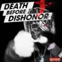 DEATH B4 DISHONOR (Explicit)