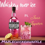 Whiskey over Ice (Explicit)