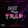 Back to the Trap (Explicit)