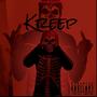 Kreep (Explicit)