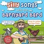 Silly Songs with the Barnyard Bard