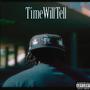 Time Will Tell (Explicit)