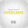 Overcame (Explicit)