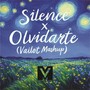 Silence x Olvidarte (Vailot Mashup)