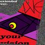 your vision (extended ver.)