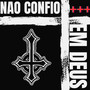 Não Confio em Deus (Explicit)