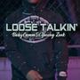 Loose talkin (feat. Babycamm5) [Explicit]