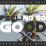 Feeling so Good (Explicit)