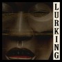 Lurking