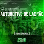 Automotivo de Ladrão (Explicit)