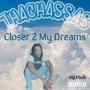 Closer 2 My Dreams (Explicit)