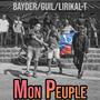 Mon Peuple (feat. Gadiembé Maloya & bayder)