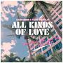 All Kinds of Love (feat. Yaahn Hunter Jr.)