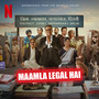 Maamla Legal Hai (Soundtrack from the Netflix Series)