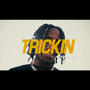 Trickin (Explicit)