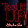 Toot It Up (feat. Cam) [Explicit]