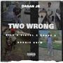 TWO WRONG (feat. PISTOL, SUAVE & BOOGIE BRIM)