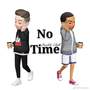 no time