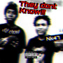 They Don't Know (Explicit)