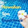 Hawaiian Spa Experience - Hawaii Style Wellness Center Background Music