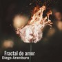 Fractal de Amor (Explicit)