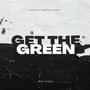 Get the green (feat. 901babya) [Explicit]