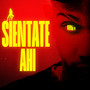 Siéntate Ahí