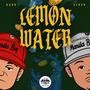 Lemon Water (feat. Ajosh)