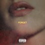 Forget (Explicit)