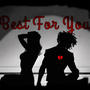 Best For you (Explicit)