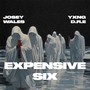 Expensive Six (Explicit)