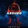 Absurd (feat. Xay Hill)