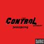 Control (Freestyle) [Explicit]