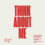 Think About Me