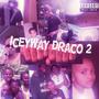 IceyWay Draco 2 (Explicit)