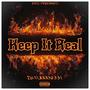 Keep It Real (Lemme Know) [Explicit]