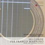 Sei corde per Franco Mannino: Opere per chitarra classica