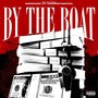 BY THE BOAT (Explicit)