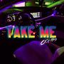 Take Me (feat. Kid K-Zoo) [Explicit]