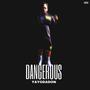 Dangerous (Explicit)