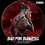 Bad for Business (Explicit)