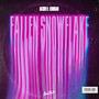 Fallen Snowflake (Explicit)