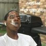 High High Dayz (Explicit)