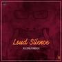 Loud Silence