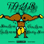 T.O.Y.B (TRICK ON YO BACK!) (feat. NevLow, CjLoww & Baby Nsr) [Explicit]